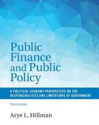 財政と公共政策：政府の責任と限界（第３版）<br>Public Finance and Public Policy : A Political Economy Perspective on the Responsibilities and Limitations of Government （3RD）