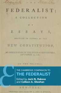 ケンブリッジ版　『フェデラリスト』必携<br>The Cambridge Companion to the Federalist (Cambridge Companions to Philosophy)