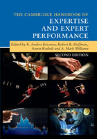 ケンブリッジ版　専門家の知識と実績ハンドブック（第２版）<br>The Cambridge Handbook of Expertise and Expert Performance (Cambridge Handbooks in Psychology) （2ND）