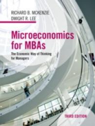 Microeconomics for Mbas : The Economic Way of Thinking for Managers -- Hardback （3 Revised）