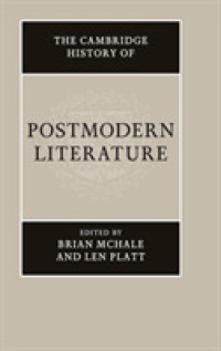 ケンブリッジ版　ポストモダン文学史<br>The Cambridge History of Postmodern Literature