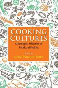 Cooking Cultures : Convergent Histories of Food and Feeling