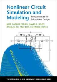 非線形回路のシミュレーションとモデル化<br>Nonlinear Circuit Simulation and Modeling : Fundamentals for Microwave Design (The Cambridge RF and Microwave Engineering Series)