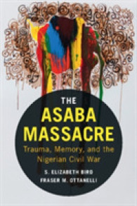 The Asaba Massacre : Trauma, Memory, and the Nigerian Civil War