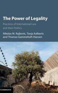 合法性の力：国際法実務とその政治的含意<br>The Power of Legality : Practices of International Law and their Politics
