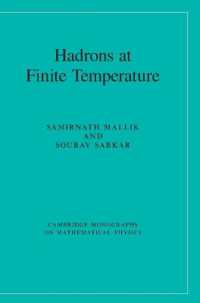 定温下のハドロン<br>Hadrons at Finite Temperature (Cambridge Monographs on Mathematical Physics)