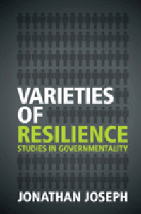 レジリエンスの多様性：統治性研究<br>Varieties of Resilience : Studies in Governmentality