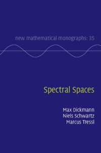 Spectral Spaces (New Mathematical Monographs)