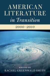転換期のアメリカ文学史：2000-2010年<br>American Literature in Transition, 2000-2010 (American Literature in Transition)