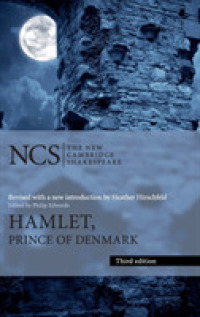 新ケンブリッジ版シェイクスピア『ハムレット』（第３版）<br>Hamlet : Prince of Denmark (The New Cambridge Shakespeare) （3RD）