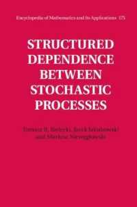 Structured Dependence between Stochastic Processes (Encyclopedia of Mathematics and its Applications)