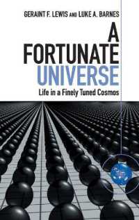 A Fortunate Universe : Life in a Finely Tuned Cosmos