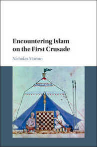 第一次十字軍におけるイスラームとの遭遇<br>Encountering Islam on the First Crusade