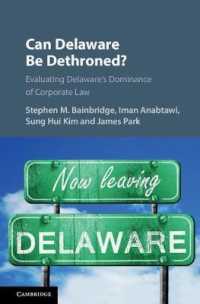 会社法におけるデラウェアの優位の評価<br>Can Delaware Be Dethroned? : Evaluating Delaware's Dominance of Corporate Law