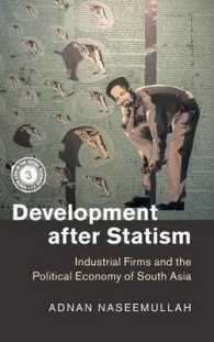Development after Statism : Industrial Firms and the Political Economy of South Asia (South Asia in the Social Sciences)