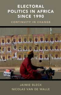 ９０年代以降のアフリカにみる選挙と政治<br>Electoral Politics in Africa since 1990 : Continuity in Change