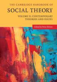 ケンブリッジ版　社会理論ハンドブック（全２巻）第２巻<br>The Cambridge Handbook of Social Theory (The Cambridge Handbook of Social Theory 2 Volume Hardback Set)