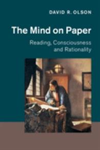 The Mind on Paper : Reading, Consciousness and Rationality