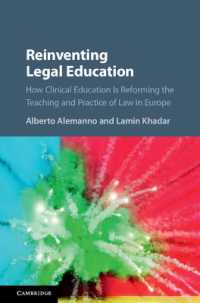 Reinventing Legal Education : How Clinical Education Is Reforming the Teaching and Practice of Law in Europe