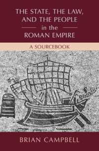 ローマ帝国における国家、法、民衆<br>The State, the Law, and the People in the Roman Empire : A Sourcebook