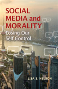 ソーシャルメディアと道徳<br>Social Media and Morality : Losing our Self Control