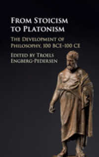 ストア派からプラトン主義へ：紀元前後100年の哲学史<br>From Stoicism to Platonism : The Development of Philosophy, 100 BCE-100 CE