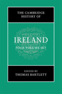 ケンブリッジ版　アイルランド史（全４巻）<br>The Cambridge History of Ireland 4 Volume Hardback Set (The Cambridge History of Ireland)