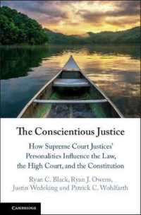 The Conscientious Justice : How Supreme Court Justices' Personalities Influence the Law, the High Court, and the Constitution