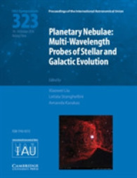 Planetary Nebulae (IAU S323) : Multi-Wavelength Probes of Stellar and Galactic Evolution (Proceedings of the International Astronomical Union Symposia and Colloquia)