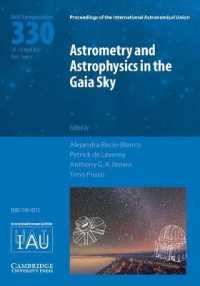 Astrometry and Astrophysics in the Gaia Sky (IAU S330) (Proceedings of the International Astronomical Union Symposia and Colloquia)