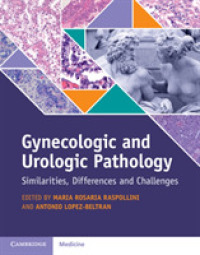 婦人科・泌尿器科病理学<br>Gynecologic and Urologic Pathology : Similarities, Differences and Challenges