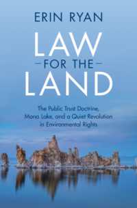 Law for the Land : The Public Trust Doctrine, Mono Lake, and a Quiet Revolution in Environmental Rights