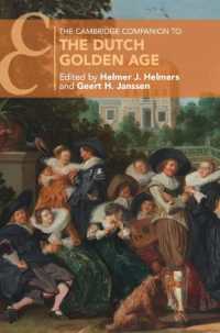 ケンブリッジ版　オランダ黄金時代必携<br>The Cambridge Companion to the Dutch Golden Age (Cambridge Companions to Culture)
