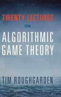 アルゴリズム・ゲーム理論講義<br>Twenty Lectures on Algorithmic Game Theory