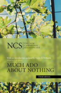 ケンブリッジ版　シェイクスピア『から騒ぎ』（第３版）<br>Much Ado about Nothing (The New Cambridge Shakespeare) （3RD）