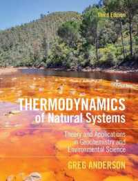 自然システムの熱力学（テキスト・第３版）<br>Thermodynamics of Natural Systems : Theory and Applications in Geochemistry and Environmental Science （3RD）