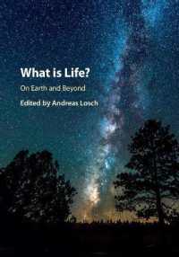 What is Life? on Earth and Beyond : On Earth and Beyond