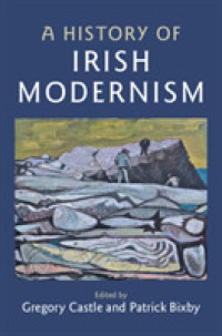 アイルランド・モダニズム史<br>A History of Irish Modernism