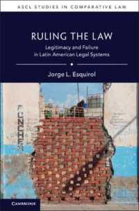 Ruling the Law : Legitimacy and Failure in Latin American Legal Systems (Ascl Studies in Comparative Law)