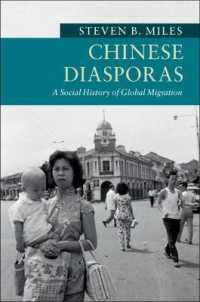 華人ディアスポラ<br>Chinese Diasporas : A Social History of Global Migration (New Approaches to Asian History)