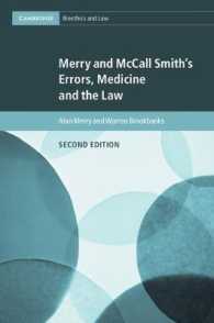 医療過誤と法（第２版）<br>Merry and McCall Smith's Errors, Medicine and the Law (Cambridge Bioethics and Law) （2ND）