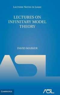 無限論理のモデル理論<br>Lectures on Infinitary Model Theory (Lecture Notes in Logic)