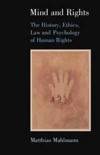 Mind and Rights : The History, Ethics, Law and Psychology of Human Rights