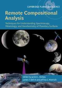 Remote Compositional Analysis : Techniques for Understanding Spectroscopy, Mineralogy, and Geochemistry of Planetary Surfaces (Cambridge Planetary Science)