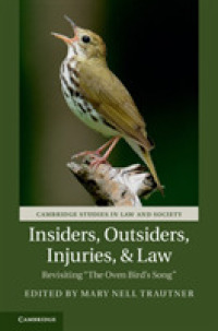 Insiders, Outsiders, Injuries, and Law : Revisiting 'The Oven Bird's Song' (Cambridge Studies in Law and Society)