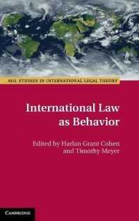 行動としての国際法<br>International Law as Behavior (Asil Studies in International Legal Theory)