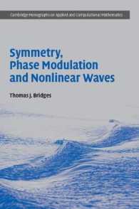 Symmetry, Phase Modulation and Nonlinear Waves (Cambridge Monographs on Applied and Computational Mathematics)