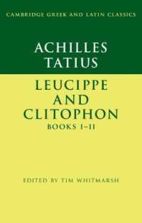 Achilles Tatius: Leucippe and Clitophon Books I-II (Cambridge Greek and Latin Classics)