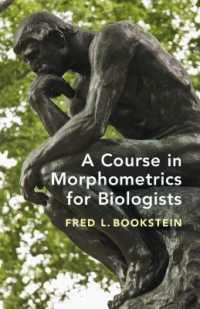 生物学のための計量形態学入門<br>A Course in Morphometrics for Biologists : Geometry and Statistics for Studies of Organismal Form