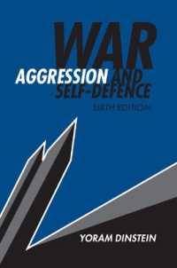 戦争、侵略と自衛の法律問題（第６版）<br>War, Aggression and Self-Defence （6TH）